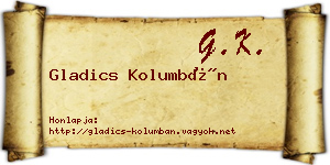 Gladics Kolumbán névjegykártya